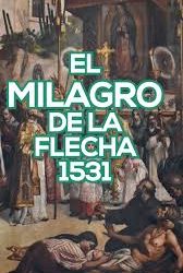 El Primer Milagro de la Virgen de Guadalupe que Asombró a México