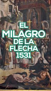 El Primer Milagro de la Virgen de Guadalupe que Asombró a México