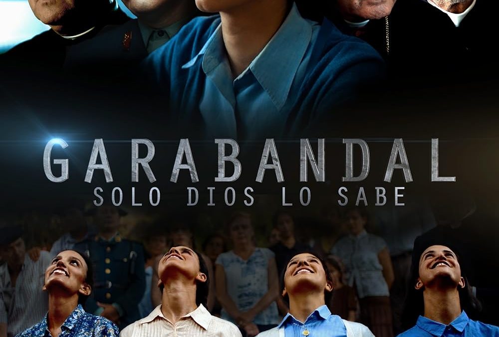 GARABANDAL: SOLO DIOS LO SABE